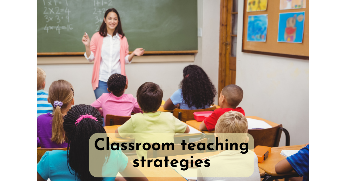 lassroom Teaching Strategies