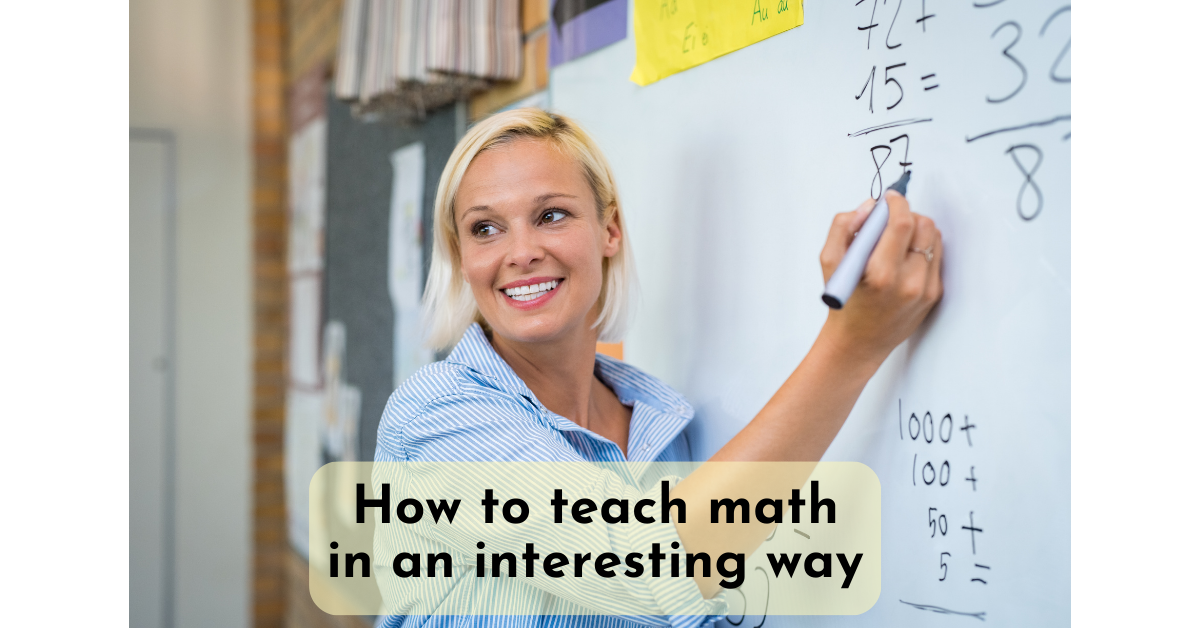 How to teach maths in an interesting way