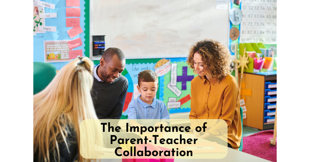 why is parent-teacher collaboration important